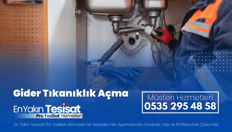 Karacaköy Gider Tıkanıklık Açma - Geniş Kapsamlı Hizmet